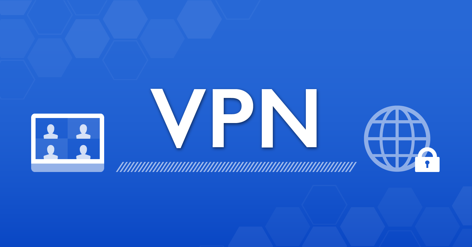 VPNとは?安全なテレワークに欠かせないセキュリティを理解しよう!