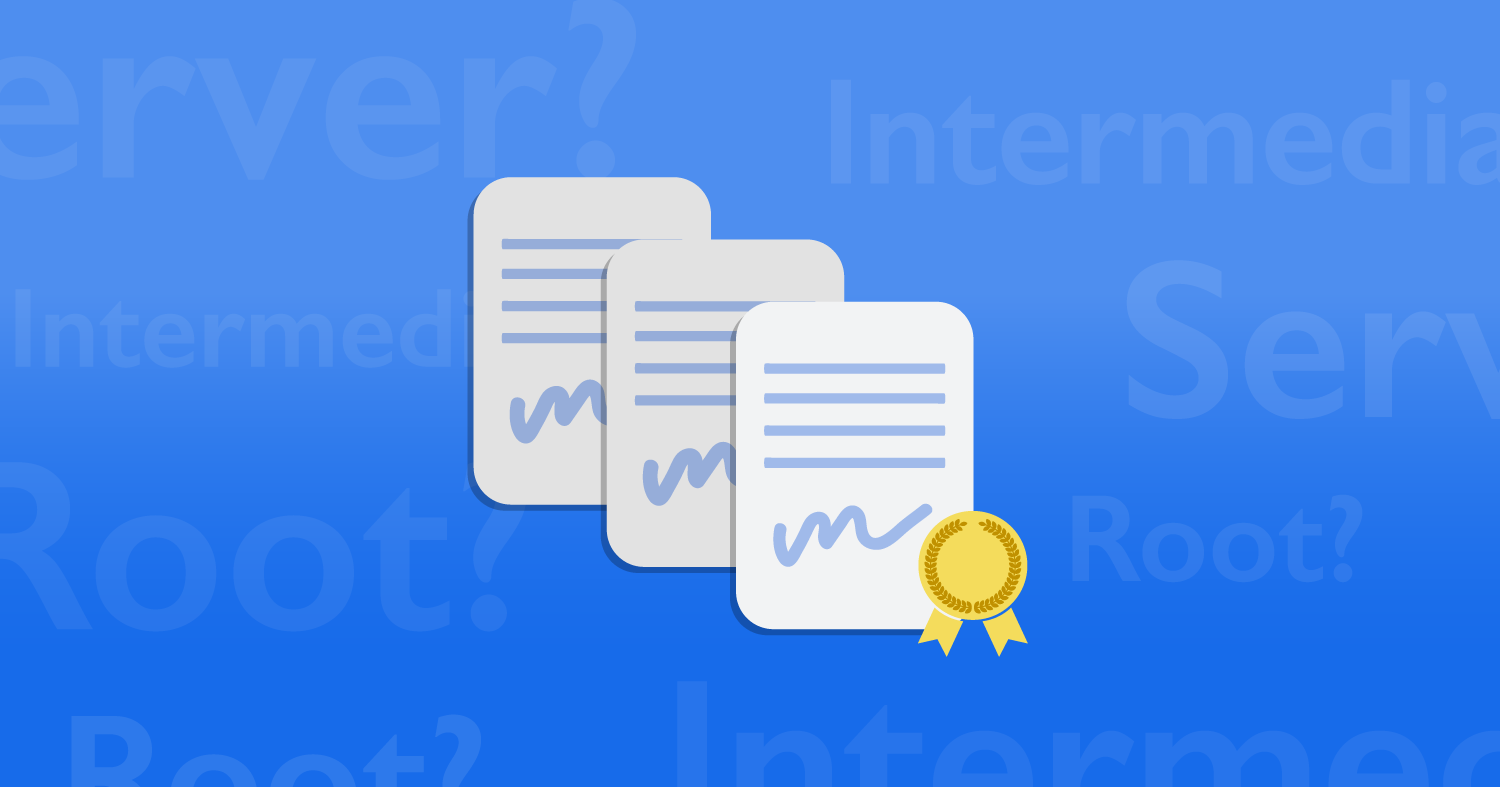 サーバー証明書/中間CA証明書/ルート証明書の違いとは?