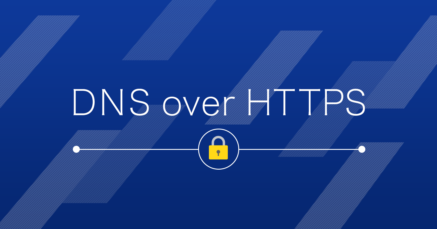 DNSとブラウザ間の通信を暗号化!DNS over HTTPS(DoH)とは?